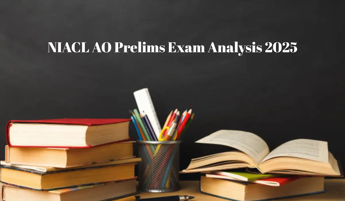 NIACL AO Prelims Exam Analysis 2025